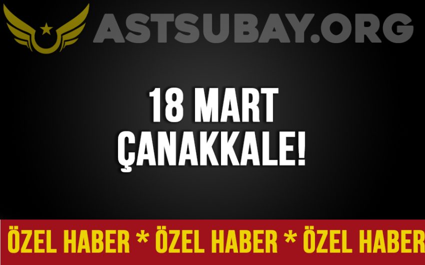 18 Mart Çanakkale Şehitlerimizi Anıyoruz